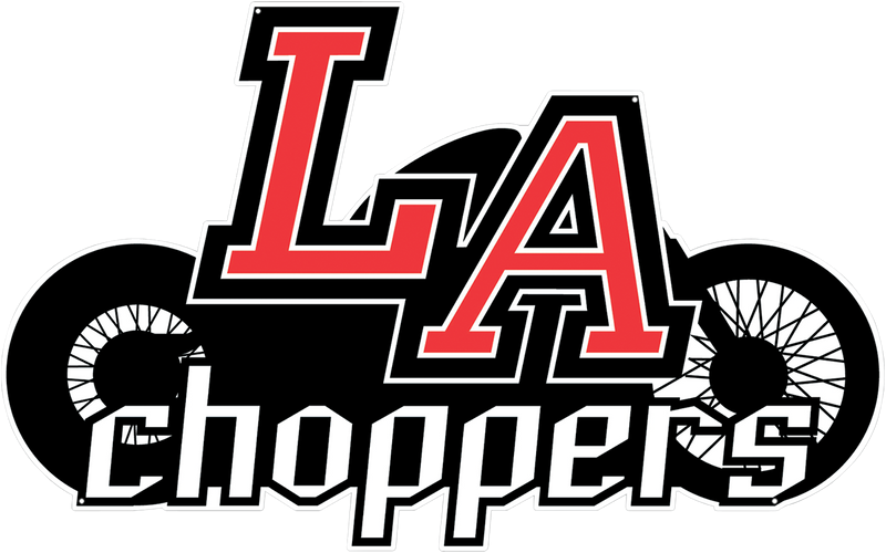 LA Choppers Sign - Hardcore Cycles Inc