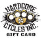 Gift Card - Hardcore Cycles Inc